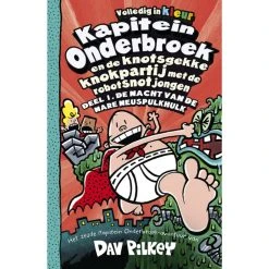 Basic Boek Kapitein Onderbroek En De Knotsgekke Knokpartij Met De Robotsnotjongen
