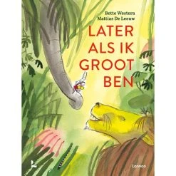 Bette Westera Boek Later Als Ik Groot Ben